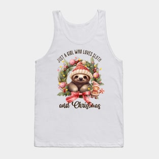Just a girl who love sloth and Christmas Tank Top